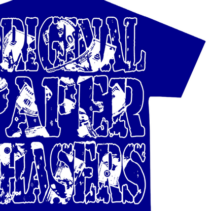 “ORIGINAL PAPER CHASERS” ROYAL T-SHIRT